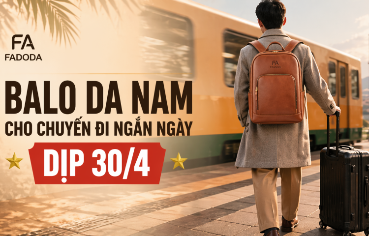 Balo da nam cho chuyến đi ngắn ngày dịp 30/4