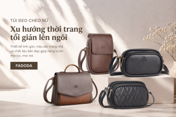 Túi đeo chéo nữ – Xu hướng thời trang tối giản lên ngôi
