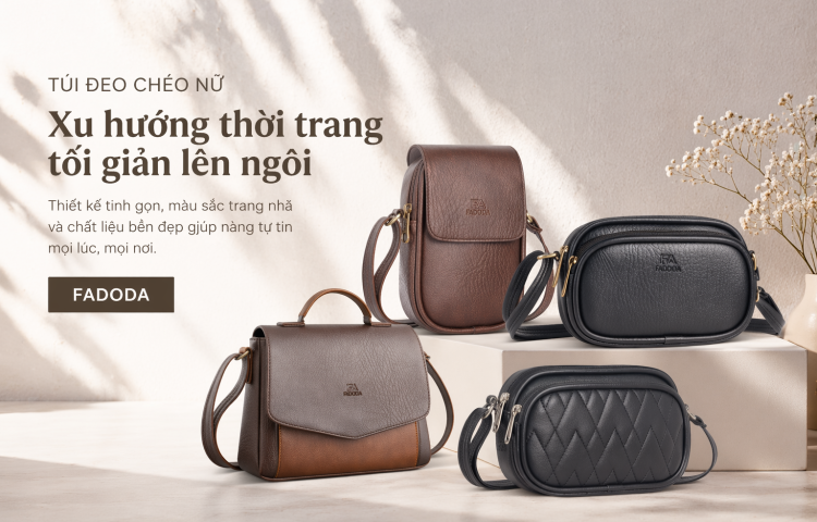 Túi đeo chéo nữ – Xu hướng thời trang tối giản lên ngôi