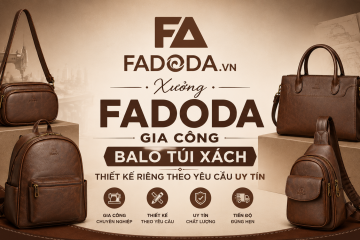 Xưởng Fadoda gia công balo túi xách thiết kế riêng theo yêu cầu uy tín